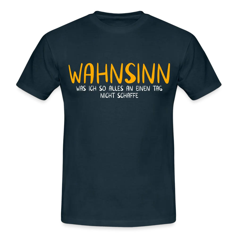 Lustiges Shirt Wahnsinn was ich alles so nicht schaffe Geschenkidee T-Shirt